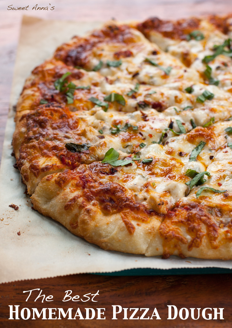 The Best Homemade Pizza Dough | Sweet Anna's