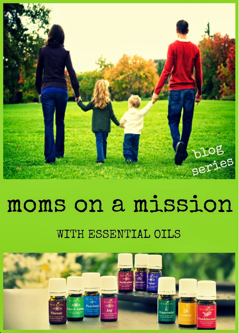 Moms on a Mission with Essential Oils