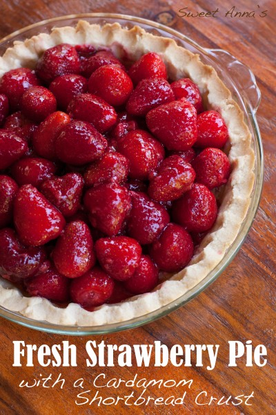 Fresh Strawberry Pie with a Cardamom Shortbread Crust  | Sweet Anna's